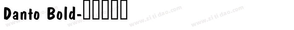 Danto Bold字体转换